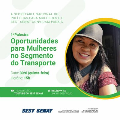 SEST SENAT realiza palestra sobre oportunidades de emprego para mulheres no setor de transporte